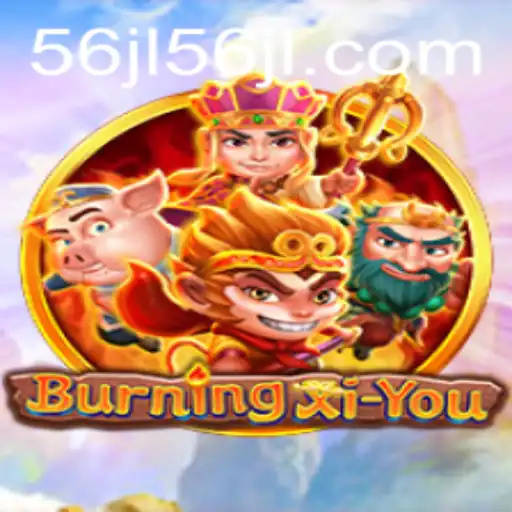 The Mystical Adventure of BurningXiYou: Exploring the Legend of '56jl'