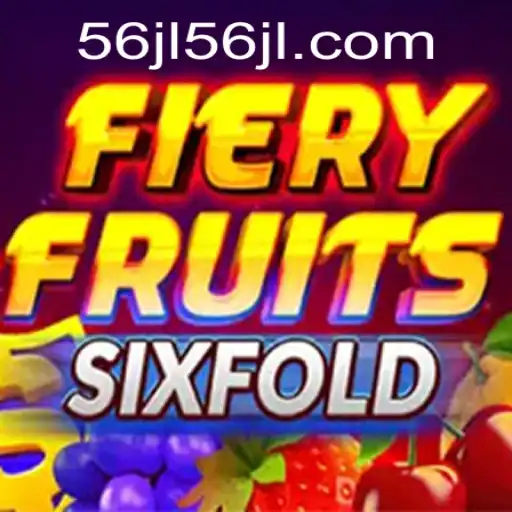 Discover the Exciting World of FieryFruitsSixFold